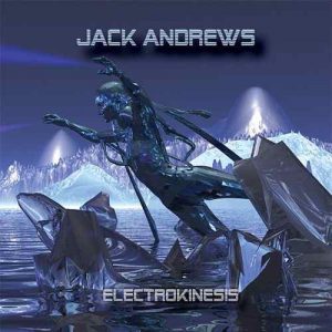 Jack Andrews - Electrokinesis Jack Andrews - Electrokinesis