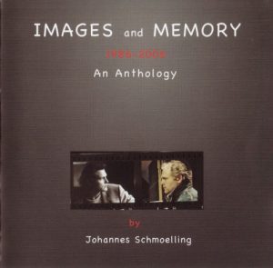 Johannes Schmoelling - Images and Memory Johannes Schmoelling - Images and Memory