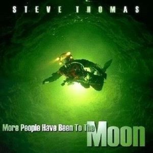 Steve Thomas - More People have been to the Moon