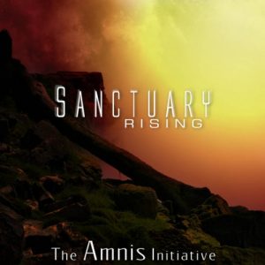 The Amnis Initiative - Sanctuary Rising