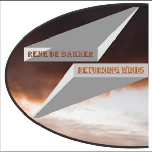 Rene de Bakker - Returning Winds