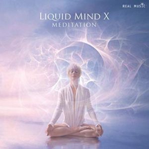 Liquid Mind - X: Meditation