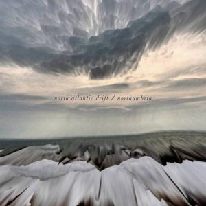 North Atlantic Drift / Northumbria - Split