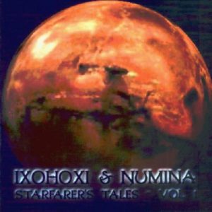 Ixohoxi & Numina - Starfarer's Tales Vol. 1
