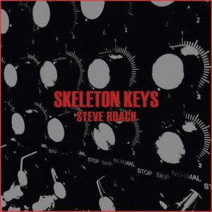 Steve Roach - Skeleton Keys