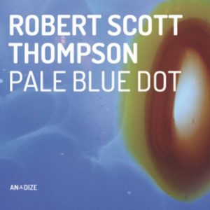 Robert Scott Thompson - Pale Blue Dot
