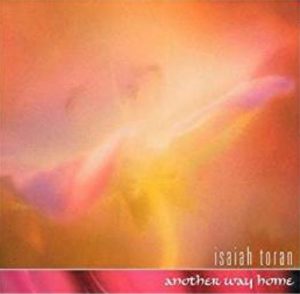 Isaiah Toran - Another Way Home