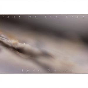 John Vorus - Foot of the Crow