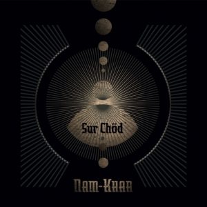 Nam-Khar - Sur Chöd