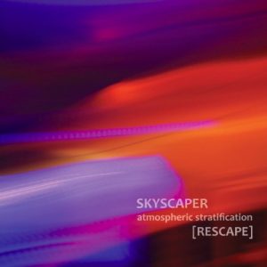 Skyscaper - Atmospheric Stratification [Rescape]