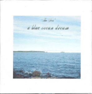 A Blue Ocean Dream - The Sea
