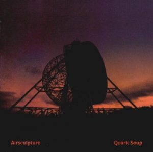 AirSculpture - Quark Soup
