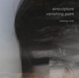 AirSculpture - Vanishing Point Volume One
