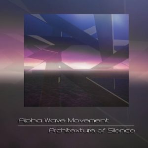 Alpha Wave Movement - Architecture of Silence