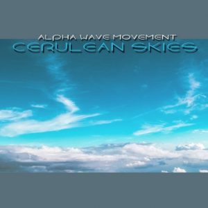 Alpha Wave Movement - Cerulean Skies