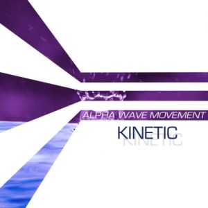 Alpha Wave Movement - Kinetic