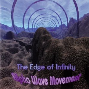 Alpha Wave Movement - The Edge of Infinity