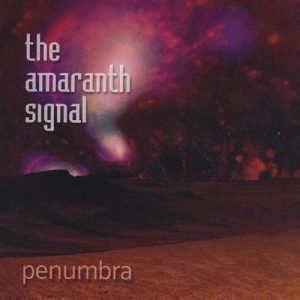 The Amaranth Signal - Penumbra
