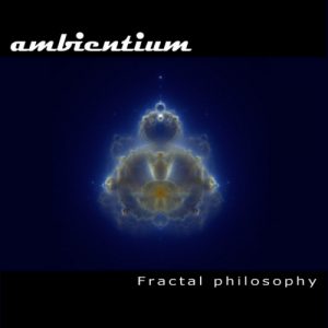 Ambientium - Fractal philosophy