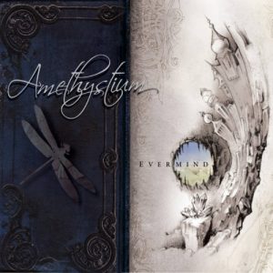 Amethystium - Evermind