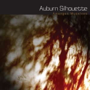 Amongst Myselves - Auburn Silhouette