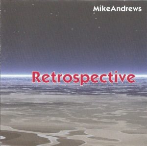 Mike Andrews - Retrospective