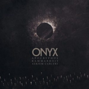 Apocryphos, Kammarheit & Atrium Carceri - Onyx