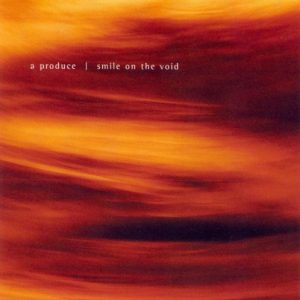 A Produce - Smile on the Void