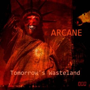 Arcane - Tomorrow's Wasteland