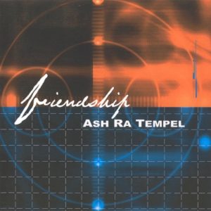 Ash Ra Tempel - Friendship