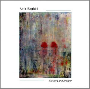 Amir Baghiri - Live Long and Prosper