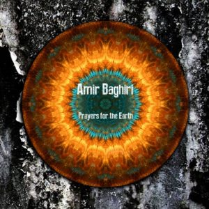 Amir Baghiri - Prayers for the Earth
