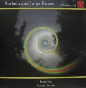Barbelo & Jorge Reyes - Ethnoaural