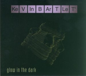 Kevin Bartlett - Glow in the Dark