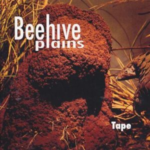 Beehive Plains - Tape