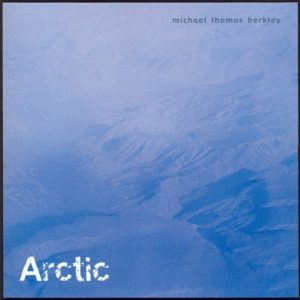 Michael Thomas Berkley - Arctic