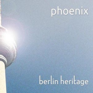 Berlin Heritage - Phoenix