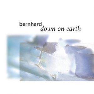 Bernhard - Down on Earth