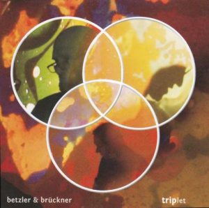 Betzler & Brückner - Triplet