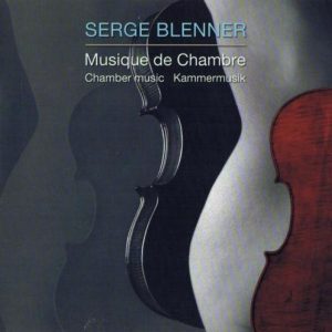 Serge Blenner - Musique de Chambre