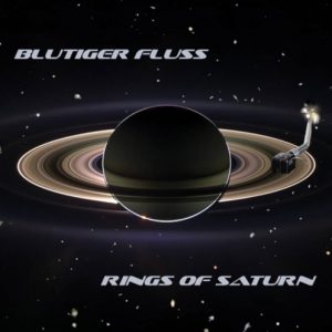 Blutiger Fluss - Rings Of Saturn