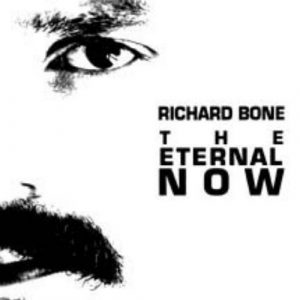Richard Bone - The Eternal Now