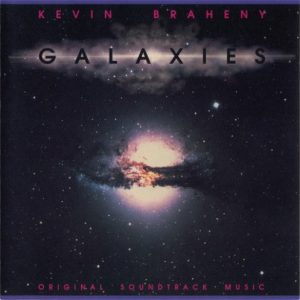 Kevin Braheny - Galaxies (Original Soundtrack Music)