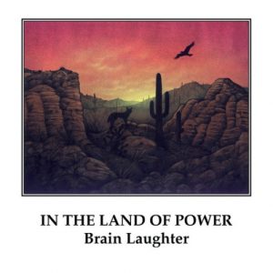 Brain Laughter -In the Land of Power