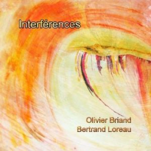 Olivier Briand & Bertrand Loreau - Interférences