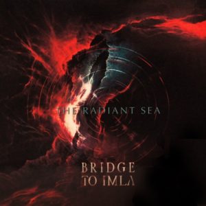 Bridge to Imla - The Radiant Sea