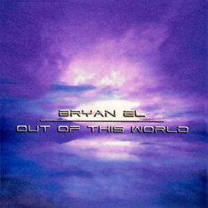 Bryan El - Out Of This World