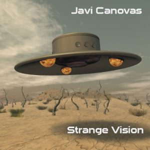 Javi Cánovas - Strange Vision