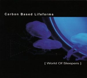 Carbon Based Lifeforms - World of Sleepers