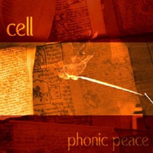 Cell - Phonic Peace